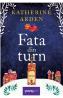 Fata din turn - Katherine Arden