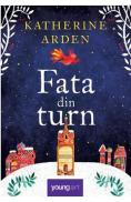 Fata din turn - Katherine Arden