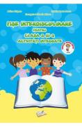 Fise interdisciplinare - Clasa 3 - Activitati integrate - Adina Grigore - Georgeta Mihaela Crivac
