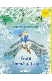 Fratii Inima de Leu - Astrid Lindgren