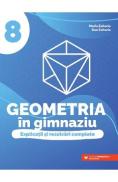Geometria in gimnaziu - Clasa 8 - Explicatii si rezolvari complete - Maria Zaharia, Dan Zaharia - Dan Zaharia