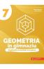 Geometria in gimnaziu. Explicatii si rezolvari complete - Clasa 7 - Maria Zaharia, Dan Zaharia - Dan Zaharia