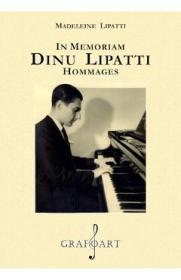 In memoriam Dinu Lipatti. Hommages - Madeleine Lipatti