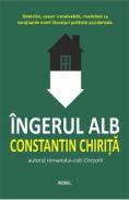 Ingerul alb - Constantin Chirita