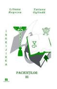 Ingrijirea pacientilor. Vol. 3 - Liliana Rogozea, Tatiana Oglinda - Tatiana Oglinda