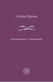 Interitencias. Intermitente - Corina Oproae