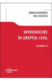 Introducere in dreptul civil Vol.2 - Serban Diaconescu, Paul Vasilescu - Paul Vasilescu