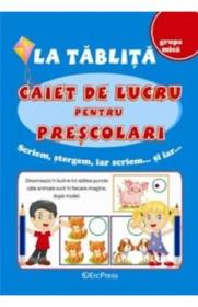 La tablita: Caiet de lucru pentru prescolari - -