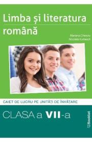 Limba si literatura romana - Clasa 7 - Caiet - Mariana Cheroiu, Nicoleta Kuttesch - Nicoleta Kuttesch