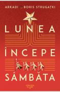 Lunea incepe sambata - Arkadi Strugatki, Boris Strugatki - Boris Strugatki