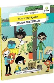M-am indragostit. Strada prietenilor - Sylvaine Jaoui, Annelore Parot - Sylvaine Jaoui