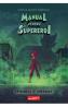 Manual pentru Supereroi. Episodul 3: Singura - Elias Vahlund, Agnes Vahlund - Elias Vahlund