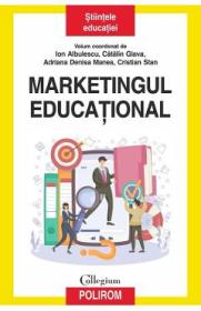 Marketingul educational - Ion Albulescu, Catalin Glava, Adriana Denisa Manea, Cristian Stan - Ion Albulescu