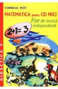 Matematica pentru cei mici - Cornelia Mot