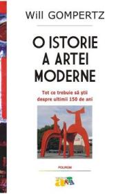 O istorie a artei moderne - Will Gompertz