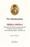 Opera Omnia - Pia Alimanestianu