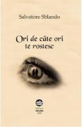 Ori de cate ori te rostesc - Salvatore Sblando