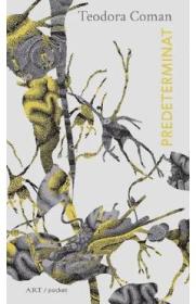 Predeterminat - Teodora Coman