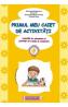 Primul meu caiet de activitati 2-3 ani - Gabriela Berbeceanu, Elena Ilie, Smaranda Maria Cioflica, Daniela Dosa - Elena Ilie