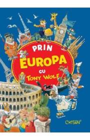 Prin Europa cu Tony Wolf - Autor Anonim