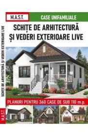 Schite de arhitectura si vederi exterioare. Planuri pentru 360 case sub 110 m.p. - -