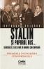 Stalin si poporul rus... Vol.1: Premisele instaurarii comunismului - Gheorghe Onisoru