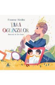 Tara Oglinzilor - Francesc Miralles, Eva Carot - Eva Carot