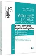 Teste-grila si intrebari recapitulative pentru admiterea in profesia de grefier - Ana Maria Midan