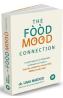 The Food Mood Connection - Dr. Uma Naido - Uma Naido