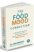 The Food Mood Connection - Dr. Uma Naido - Uma Naido