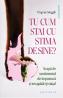 Tu cum stai cu stima de sine? - Virginie Meggle