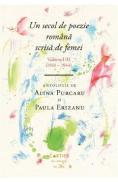 Un secol de poezie romana scrisa de femei Vol.3 (1918-1944) - Alina Purcaru, Paula Erizanu - Alina Purcaru