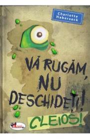 Va rugam, nu deschideti! Cleios! - Charlotte Habersack