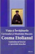 Viata si invataturile Cuviosului si Sfintitului Mc. Cosma Etolianul, Luminatorul Greciei - -