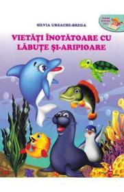 Vietati inotatoare cu labute si-aripioare - Silvia Ursache-Brega - Silvia Ursache