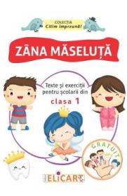 Zana Maseluta. Texte si exercitii pentru scolarii din clasa 1 - -