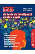 555 de teste de inteligenta pentru copii - Jurgen Bruck, Harald Havas - Harald Havas