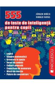 555 de teste de inteligenta pentru copii - Jurgen Bruck, Harald Havas - Harald Havas