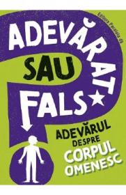 Adevarat sau fals? Adevarul despre corpul omenesc - Izzi Howell