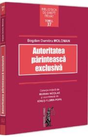 Autoritatea parinteasca exclusiva - Bogdan Dumitru Moloman