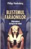 Blestemul faraonilor. Stiinta moderna dezleaga un mit milenar - Philipp Vandenberg