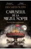 Caruselul de la miezul noptii - Fiza Saeed McLynn - Fiza Saeed Mclynn