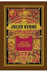 Cele 500 de milioane ale Begumei - Jules Verne