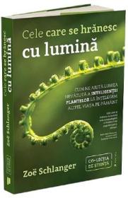 Cele care se hranesc cu lumina - Zoe Schlanger
