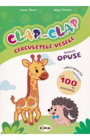 Clap-Clap. Cerculetele vesele. Notiuni opuse - Inesa Tautu, Olga Timcov - Inesa Tautu