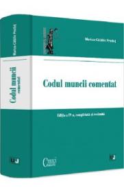 Codul muncii comentat Ed.4 - Marius-Catalin Predut - Marius Catalin Predut