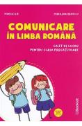 Comunicare in limba romana - Clasa pregatitoare - Caiet - Mirela Ilie, Marinela Nedelcu - Mirela Ilie