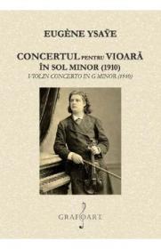 Concertul pentru vioara in sol minor 1910 - Eugene Ysaye