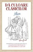Da culoare clasicilor: Alice (Lewis Caroll) - -