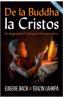 De la Buddha la Cristos - Eugene Bach, Tenzin Lahkpa - Tenzin Lahkpa